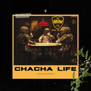 ChaCha Life