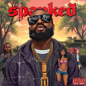 Spanked (feat. Fre$hboy Cell) [Explicit]