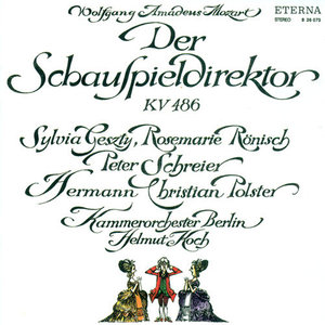 Der Schauspieldirektor (The Impresario), K. 486 - Ouverture (剧院经理，作品486 - 序曲)