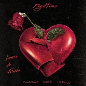Lovers & Friends (feat. Lil Kayy, CoolOut6 & W00) (Explicit)