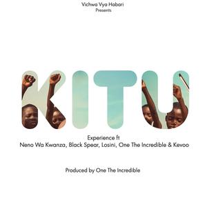 Kitu (feat. Neno Wa Kwanza, Black Spear, Losini, One The Incredible & Kevoo)