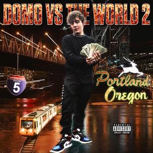 Domo Vs the World 2 (Explicit)