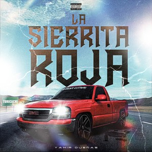 La Sierrita Roja (Explicit)