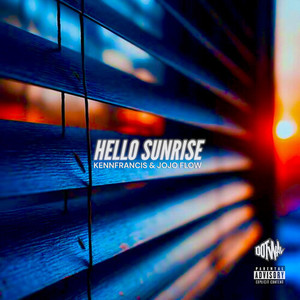 Hello Sunrise (Explicit)