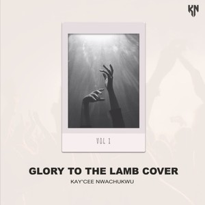 Glory to the Lamb (Remix)