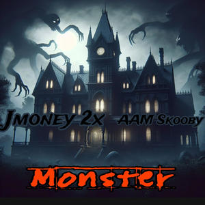 Monster (feat. Jmoney 2x) (Explicit)