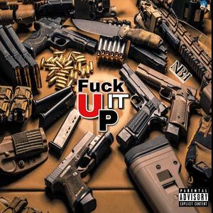 **** It Up (Explicit)