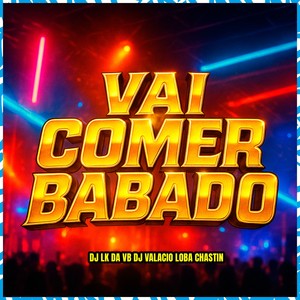 Vai Comer Babado