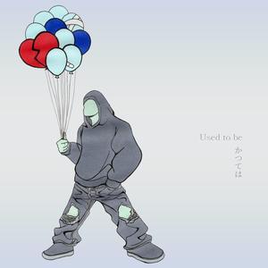 Used To Be (かつては) (Explicit)