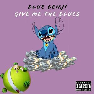 Give Me the Blues 2 (Explicit)