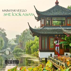 She Look Asian (Explicit)