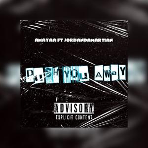 Push You Away (feat. JordanDaMartian) [Remix]