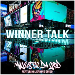 Winner Talk (feat. Jeanine Guido)