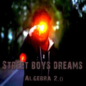 Street Boys Dreams (Explicit)