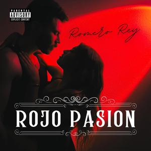 ROJO PASION (Explicit)