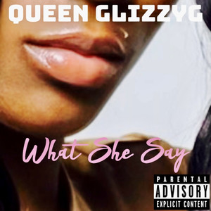 What She Say (Explicit)
