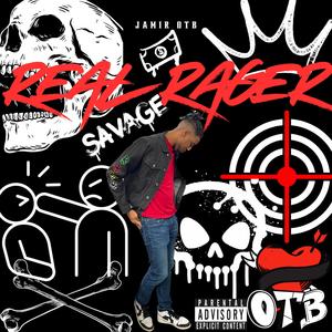 OTB Records Present: REAL RAGER COMPLETE (Explicit)