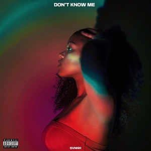 Don't Know Me (Explicit)