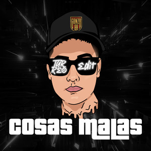 Cosas Malas (Turreo Edit)