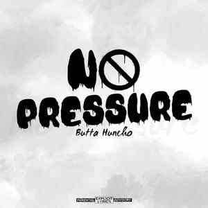 No Pressure (Explicit)