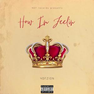 How I'm Feelin (Explicit)