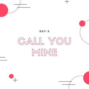 Call You Mine