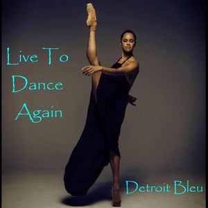 Live To Dance Again (Explicit)