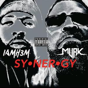 SY.NER.GY (feat. MURK MARSHALL) [Explicit]