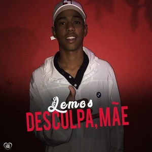 Desculpa Mãe (Explicit)