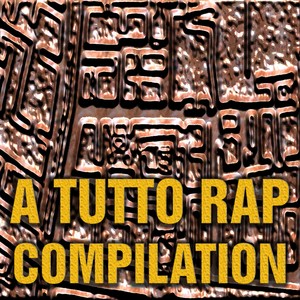 A tutto rap (Explicit)