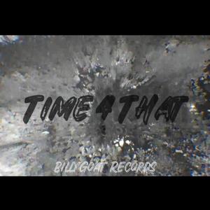 Time 4 That (Explicit)