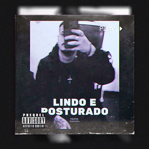 Lindo e Posturado (Explicit)