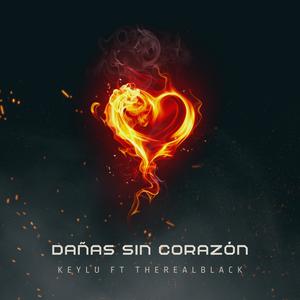 Dañas sin corazón (feat. TheRealBlack) (Explicit)