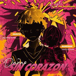 Dañas sin corazón (feat. TheRealBlack) (Explicit)