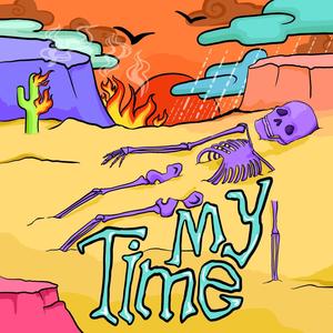 My Time (Explicit)