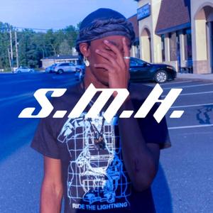 S.M.H. (Explicit)