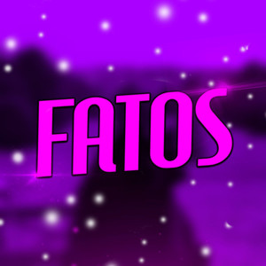 Fatos (Explicit)