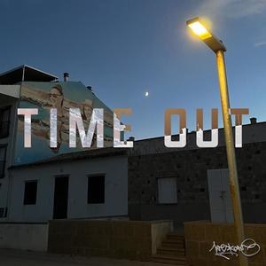 Time Out (Explicit)