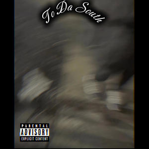 To Da South (Explicit)