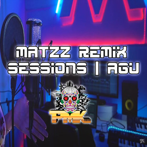 Matzz Remix Sessions | AGU