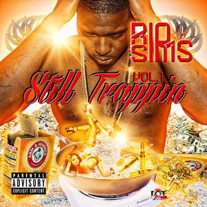 Still Trappin (Reloaded) [Explicit]