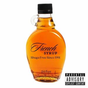 French Syrup EP (Explicit)