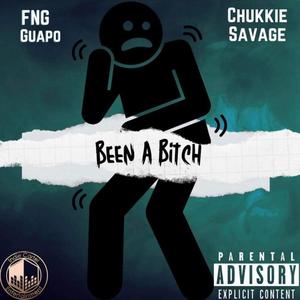 Been a ***** (feat. Chukkie savage) [Explicit]