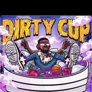 Dirty Cup (Explicit)