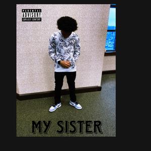 My Sister (Explicit)