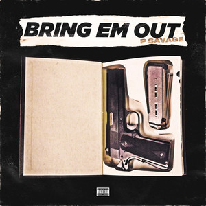 Bring Em Out (Explicit)