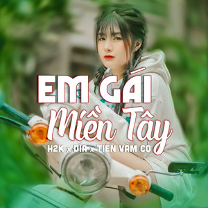 Em Gái Miền Tây (Tik Tok Ver)