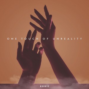 One Touch of Unreality