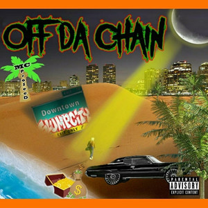 Off da Chain (Explicit)