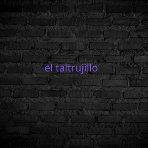 El Taltrujillo